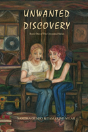 Unwanted Discovery - Book One - Preview
