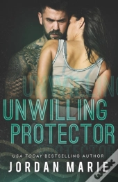 Unwilling Protector (Steel Vipers Mc)