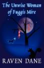 Unwise Woman Of Fuggis Mire - Preview