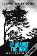 Up Against The Wind