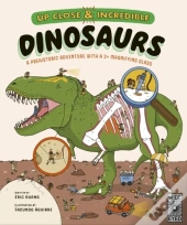 Up Close And Incredible: Dinosaurs