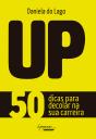 Up – 50 Dicas Para Decolar Na Sua Carreira - Preview