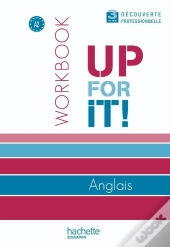 Up For It; Anglais ; 3ème Découverte Professionnelle ; Workbook