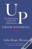 Up From Nothing