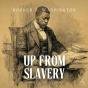 Up From Slavery - Audiobook - Preview