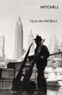 Up In The Old Hotel - Preview