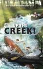 Up The Creek! - Preview