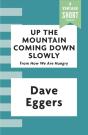 Up The Mountain Coming Down Slowly - Preview