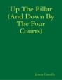 Up The Pillar (And Down By The Four Courts) - Preview