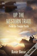 Up The Western Trail