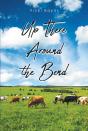 Up There Around The Bend - Preview