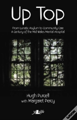 Capa do artigo Up Top - From Lunatic Asylum To Community Care