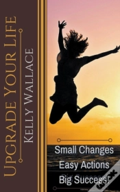 Capa do artigo Upgrade Your Life - Small Changes Easy A