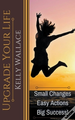 Capa do artigo Upgrade Your Life - Small Changes Easy A