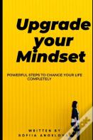 Upgrade Your Mindset