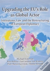 Upgrading The Eu'S Role As Global Actor