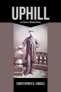 Uphill: A Civil War Epic - Preview
