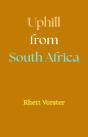 Uphill From South Africa - Preview