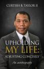 Upholding My Life: Adjusting Concisely - Preview