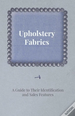 Capa do artigo Upholstery Fabrics - A Guide To Their Identification And Sales Features