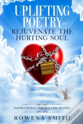 Uplifting Poetry To Rejuvenate The Hurti