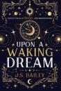 Upon A Waking Dream - Preview