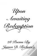 Upon Awaiting Redemption
