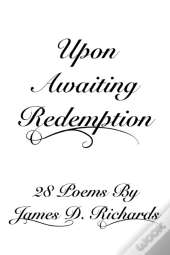Upon Awaiting Redemption