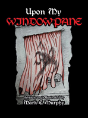 Upon My Window Pane - Preview