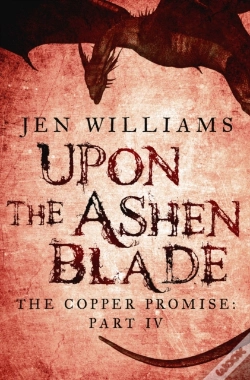 Capa do artigo Upon The Ashen Blade (The Copper Promise: Part Iv)