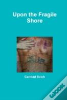 Upon The Fragile Shore
