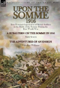 Upon The Somme, 1916 - Preview