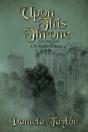 Upon This Throne - Preview