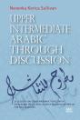 Upper Intermediate Arabic Through Discussion - Preview