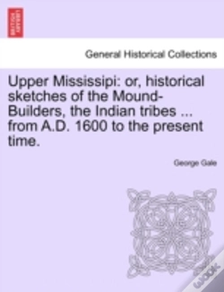 Capa do artigo Upper Mississipi: Or, Historical Sketche