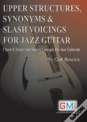 Capa do artigo Upper Structures, Synonyms & Slash Voicings For Jazz Guitar
