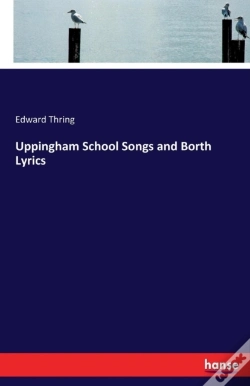 Capa do artigo Uppingham School Songs And Borth Lyrics