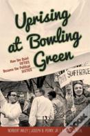 Uprising At Bowling Green
