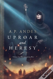 Uproar And Heresy