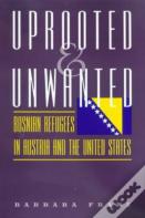 Uprooted And Unwanted