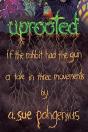 Uprooted: If The Rabbit Had The Gun...: - Preview