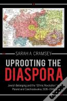 Uprooting The Diaspora