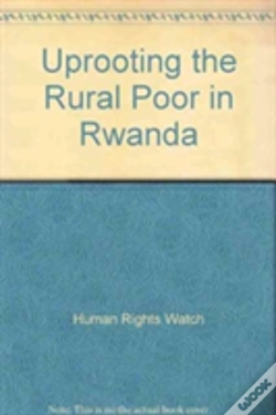 Capa do artigo Uprooting The Rural Poor In Rwanda