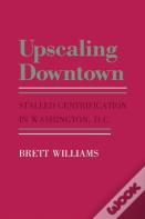 Upscaling Downtown