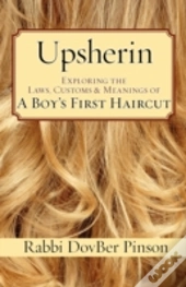 Upsherin: Exploring The Laws, Customs &