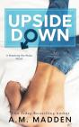 Upside Down, A Breaking The Rules Novel - Preview