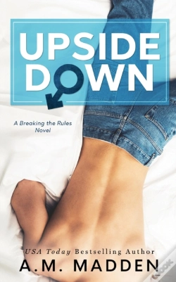 Capa do artigo Upside Down, A Breaking The Rules Novel