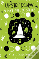 Upside Down (Book Two): A Hat Full Of Spells