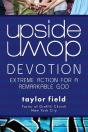 Upside Down Devotion: Extreme Action For - Preview