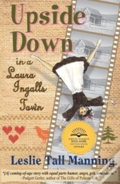 Upside Down In A Laura Ingalls Town